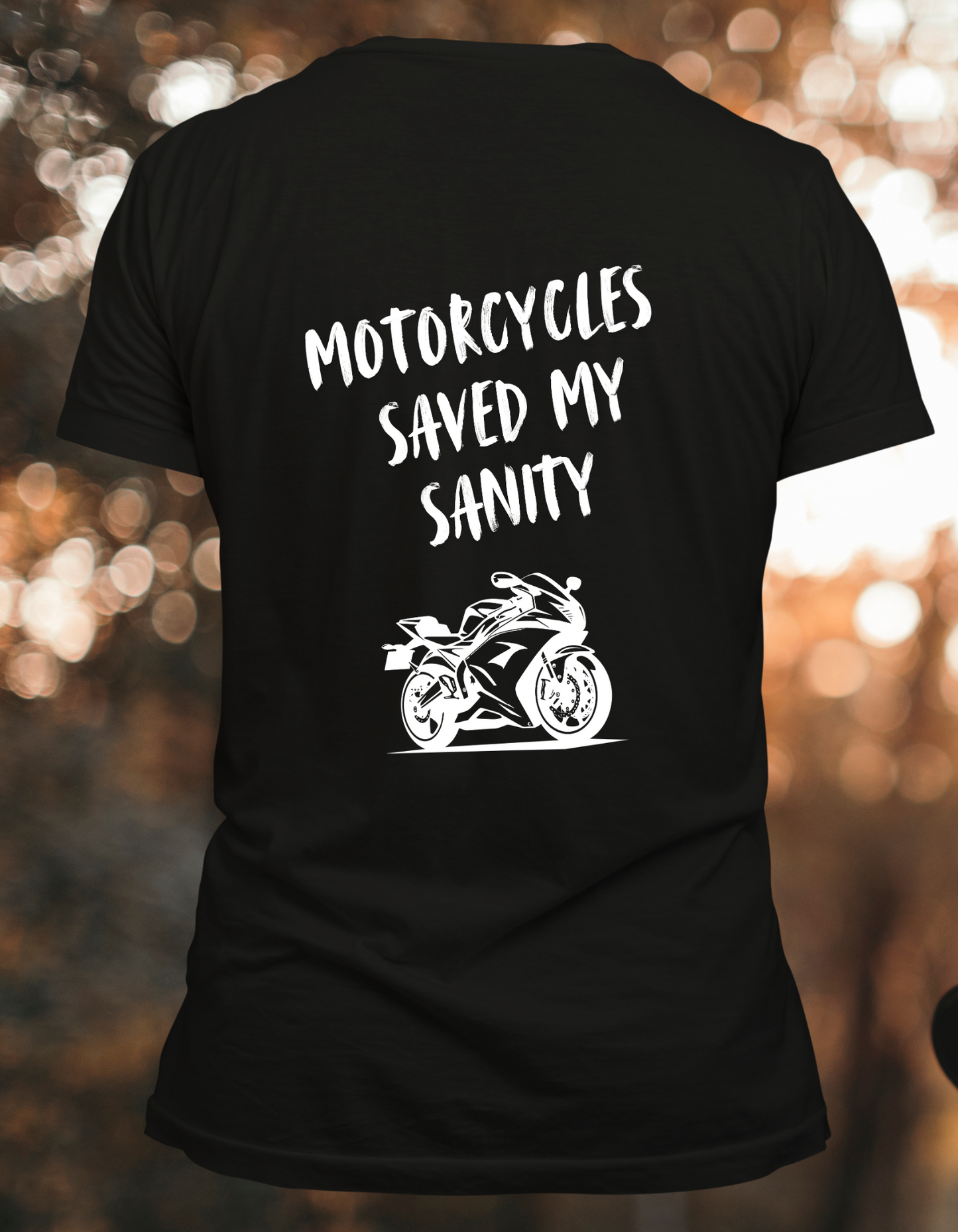 Motorcycles Saved My Sanity T-Shirt