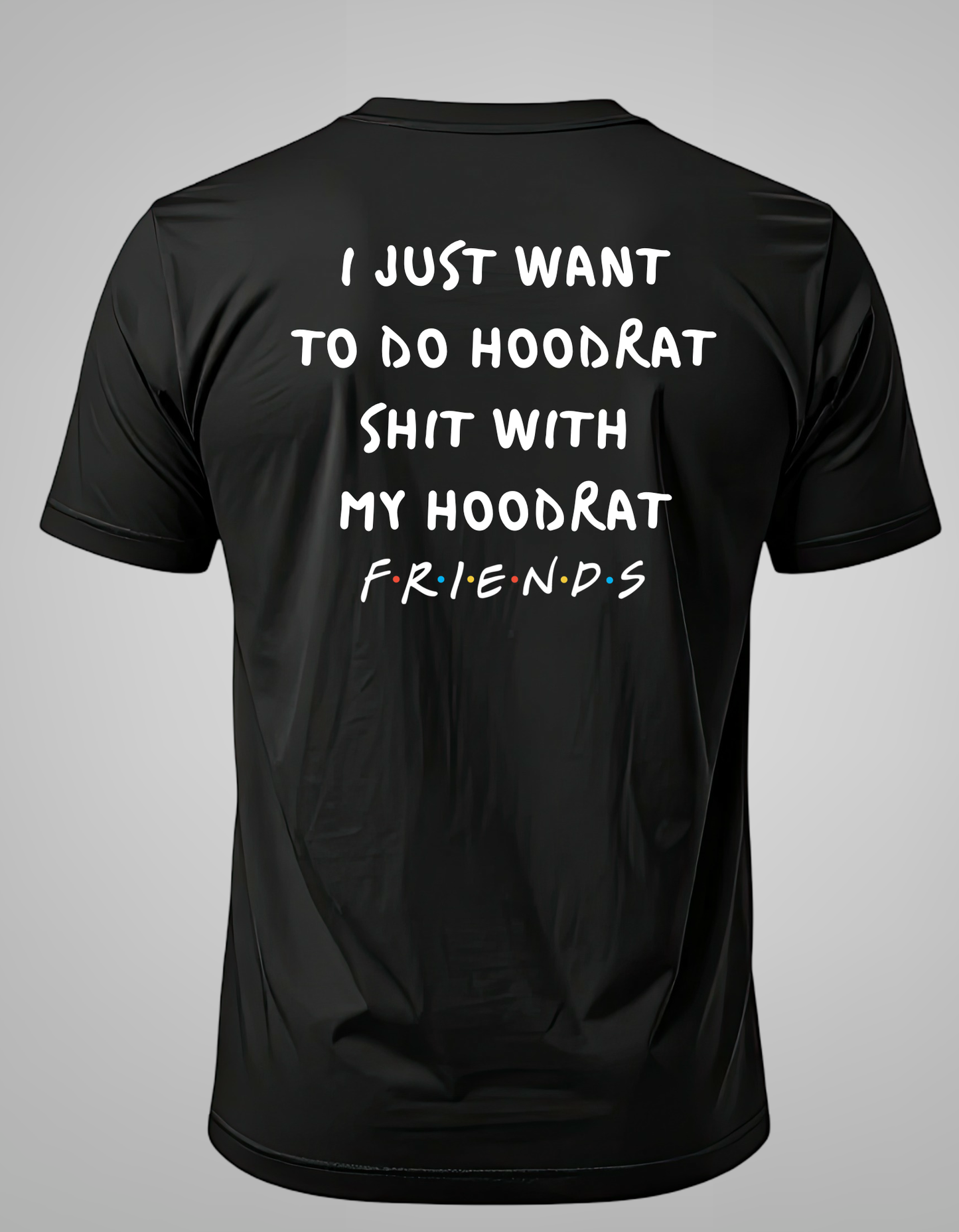 Hoodrat S**t - Shirt