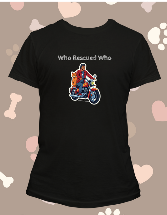 Who Rescued Who (Cat) - Shirt